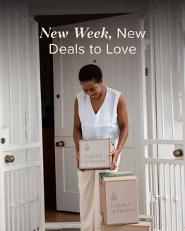 Faithful to Nature catalogue | New Week, New Deals To Love | 2026-05-14T00:00:00.000Z - 2026-05-17T00:00:00.000Z
