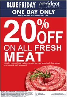 President Hyper catalogue | Blue Friday 20 OFF All Meat 22 May | 2026-05-22T00:00:00.000Z - 2026-05-22T00:00:00.000Z