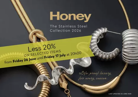 Honey Fashion Accessories catalogue in Port Shepstone | Honey Stainless Steel 2026 Less 20 | 2026-06-26T00:00:00.000Z - 2026-07-17T00:00:00.000Z