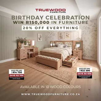 True Wood Furniture catalogue in Boksburg | Birthday Celebration | 2026-07-08T00:00:00.000Z - 2026-07-22T00:00:00.000Z