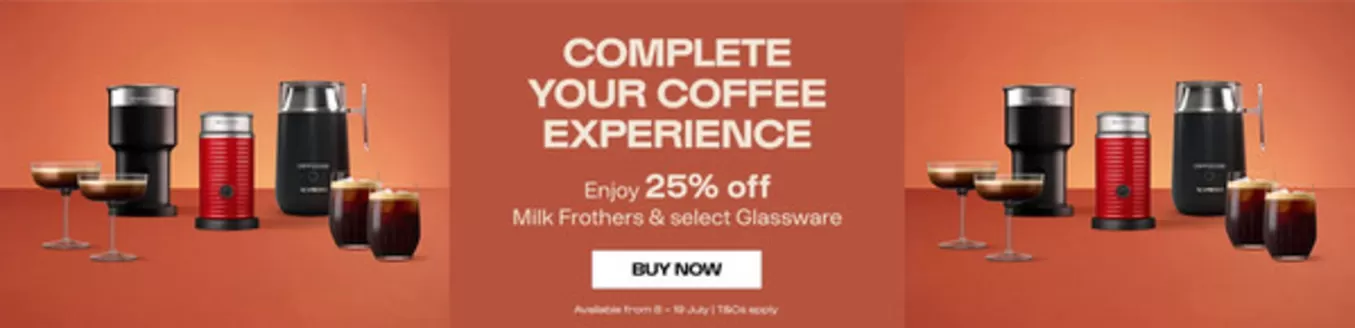 Nespresso catalogue in Secunda | Complete Your Coffee Experience | 2026-07-08T00:00:00.000Z - 2026-07-19T00:00:00.000Z