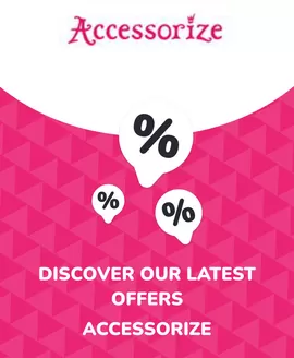 Accessorize catalogue in Germiston | Offers Accessorize | 2025-06-30T00:00:00.000Z - 2026-06-30T00:00:00.000Z