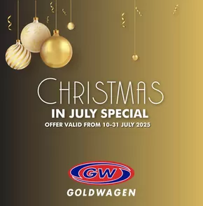 Goldwagen catalogue in Klerksdorp | Christmas In July Special | 2025-07-15T00:00:00.000Z - 2025-07-31T00:00:00.000Z