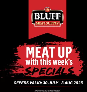 Bluff Meat Supply catalogue in Richards Bay | Bluff Meat Supply weekly specials | 2025-07-30T00:00:00.000Z - 2025-08-03T00:00:00.000Z