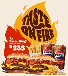 Burger King catalogue in Centurion | Taste On Fire | 2025-08-01T00:00:00.000Z - 2025-08-15T00:00:00.000Z