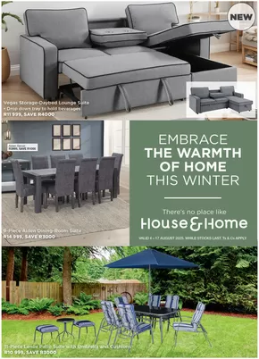 House & Home catalogue in Roodepoort | Promotions House & Home | 2025-08-04T00:00:00.000Z - 2025-08-17T00:00:00.000Z