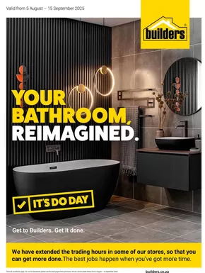 Builders catalogue in Vryburg | Builders : Your Bathroom Reimagined | 2025-08-06T00:00:00.000Z - 2025-09-15T00:00:00.000Z