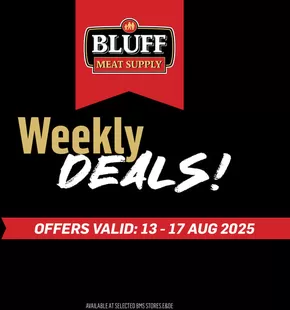 Bluff Meat Supply catalogue in Queensburgh | Bluff Meat Supply weekly specials | 2025-08-13T00:00:00.000Z - 2025-08-17T00:00:00.000Z