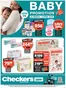 Checkers catalogue in Mokopane | Checkers Baby Promotion Gauteng | 2026-03-22T00:00:00.000Z - 2026-04-06T00:00:00.000Z
