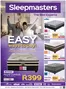 Sleepmasters catalogue in Mamelodi | Easy Ways To Pay! | 2026-10-16T00:00:00.000Z - 2026-11-08T00:00:00.000Z