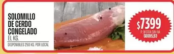SOLOMILLO DE CERDO CONGELADO