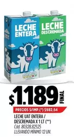 X$ - LECHE UAT ENTERA/ DESCREMADA X 1 LT