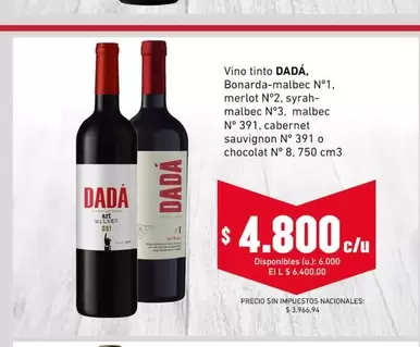 Dada - Bonarda-malbec N°1, merlot N°2, syrah-malbec N°3, malbec N° 391, cabernet sauvignon N° 391 o chocolat N° 8