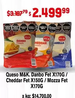 M&K - Danbo Fet X170G / Cheddar Fet X150G / Mozza Fet X170G