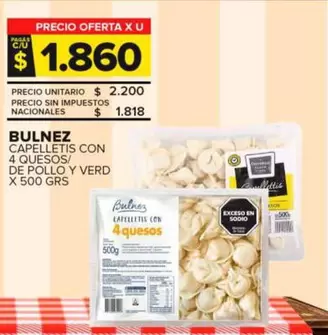 Bulnez - Capelletis Con 4 Quesos/De Pollo Y Verd 