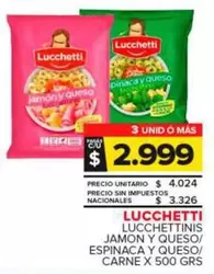 Lucchetti - Lucchettinis Jamon Y Queso/ Espinaca Y Queso/ Carne