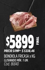 X$ - BONDIOLA FRICASA x KG