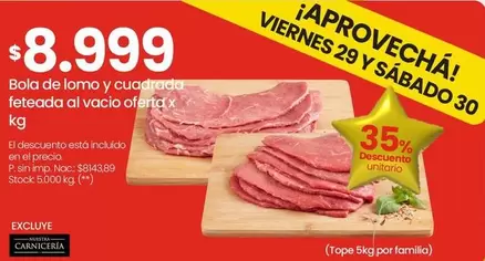 X$ - Bola de lomo y cuadrada feteada al vacio oferta x