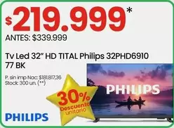 Philips - Tv Led 32" HD TITAL  32PHD6910 77 BK