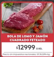 BOLA DE LOMO Y JAMÓN CUADRADO FETEADO