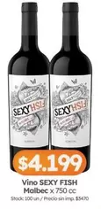 X$ - SEXY FISH Malbec x 750 cc