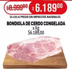 BONDIOLA DE CERDO CONGELADA