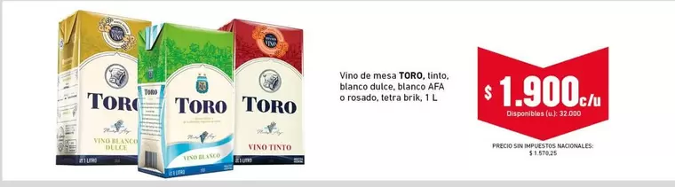 Toro - Vino de mesa, tinto, blanco dulce, blanco AFA, o Rosado