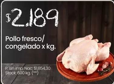 X$ - Pollo fresco/congelado x kg.
