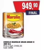 Marolio - CHOCLO GRAN AMAR X