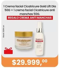Cicatricure - Crema facial Gold Lift Día 50G + crema facial anti manchas 50G