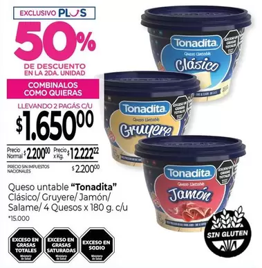 Tonadita - Queso untable Clásico/Gruyere/Jamón/Salame/4 Quesos