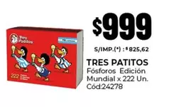 Tres Patitos - Fósforos Edición Mundial x 222 Un. Cód:24278