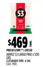 53 - ARROZ LARGO FINO x 500 GRS