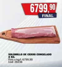 X$ - SOLOMILLO DE CERDO CONGELADO X KG