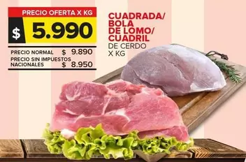 Cuadrada/Bola De Lomo/Cuadril De Cerdo