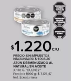 X$ - ATUN DESMENUZADO AL NATURAL/EN ACEITE