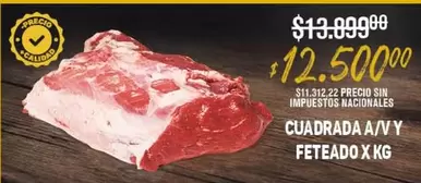 X$ - CUADRADA A/V Y FETEADO X KG