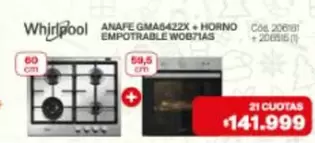 Whirlpool - ANAFE GMA6422X + HORNO EMPOTRABLE WOB71AS