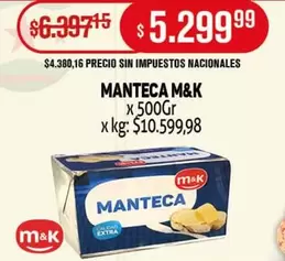 M&K - MANTECA