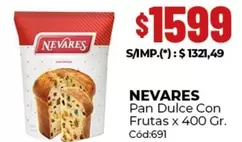 Nevares - Pan Dulce Con Frutas x 400 Gr. Cód:691