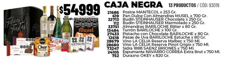 Okey - Postre MANTECOL 21686, Pan Dulce Con Almendras 619, Budin STEINHAUSER Chocolate 22713, Budin STEINHAUSER Marmolado 112, Almendras BARILOCHE 33751, Turrón BARILOCHE 13484, Pistacho con Chocolate BARILOCHE 27433, Pasas de Uva BARILOCHE 12618, Vino LA