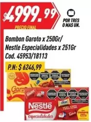 Garoto - Bombon  x 250Gr, Nestle Especialidades x 251Gr