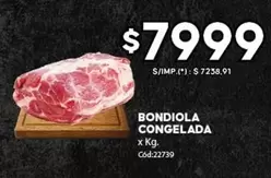 X$ - BONDIOLA CONGELADA