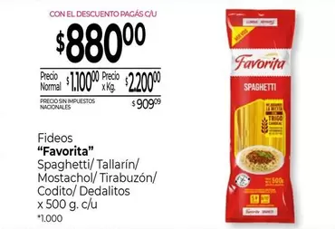 Favorita - Spaghetti/Tallarín/ Mostachol/Tirabuzón/ Codito/Dedalitos