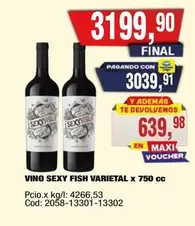 X$ - SEXY FISH VARIETAL x 750 cc