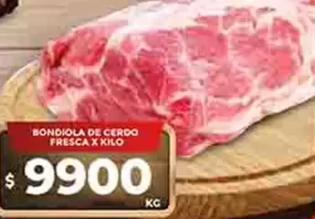 X$ - BONDIOLA DE CERDO FRESCA X KILO