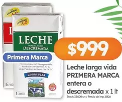 Primera marca - Leche larga vida entera o descremada