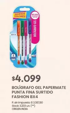 Mas - GEL PAPERMATE PUNTA FINA SURTIDO FASHION BX4