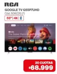 RCA - GOOGLE TV G55P7UHD C

od. 506026 (7) 55" | 4K