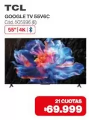 TCL - GOOGLE TV 55V6C